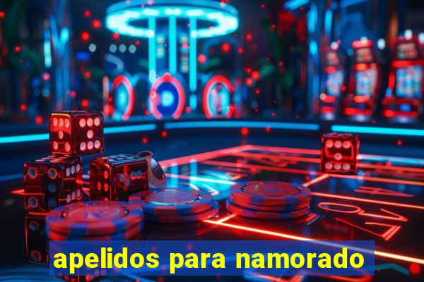 apelidos para namorado
